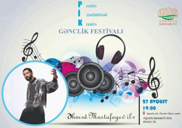 Ağstafa "Gənclər Evi" nin təşkilatçılığı ilə 27 avqustda gənclər festivalı keçiriləcək