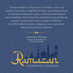 Azərbaycan Respublikasının Birinci vitse-prezidenti Mehriban Əliyeva rəsmi instaqram hesabında Ramazan bayramı ilə bağlı paylaşım edib
